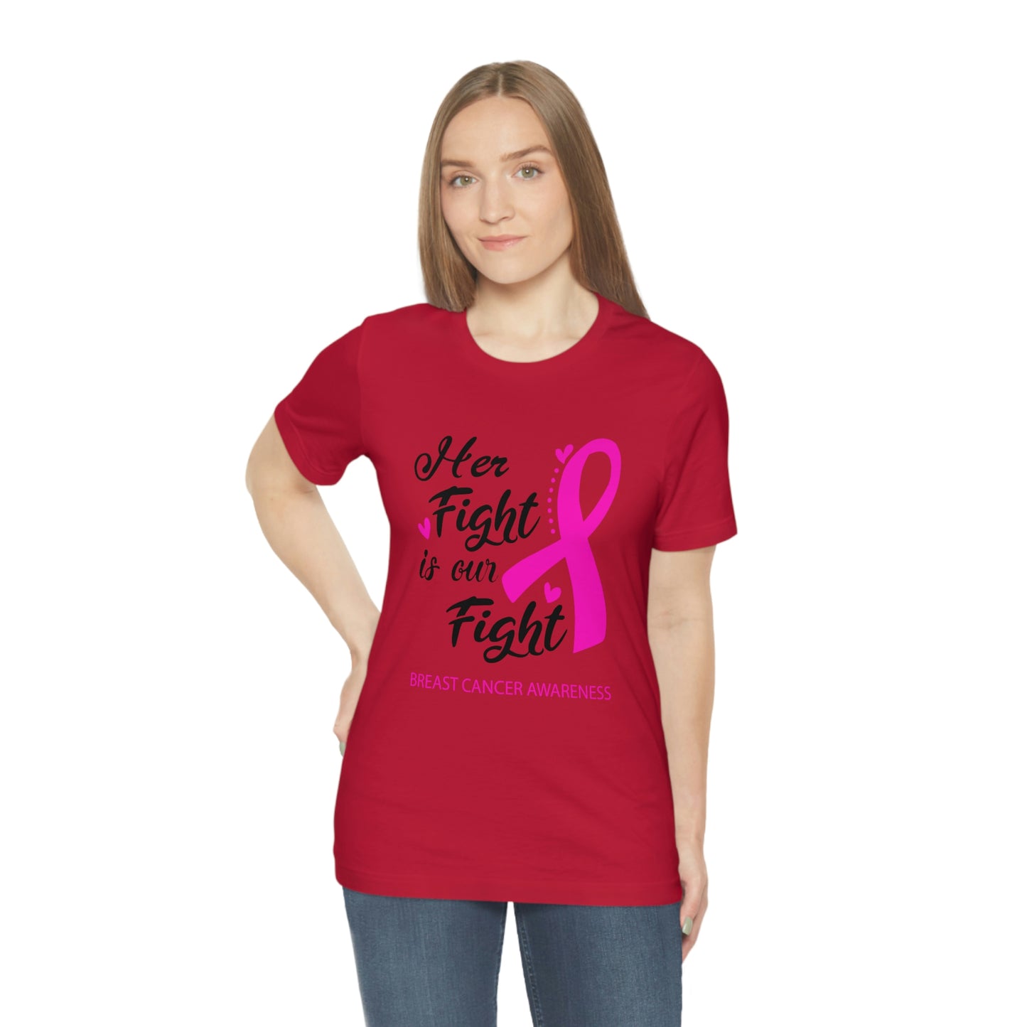 Her fight is our fight (white font) Tee