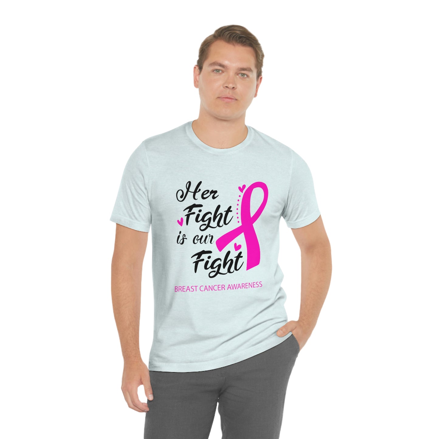 Her fight is our fight (white font) Tee