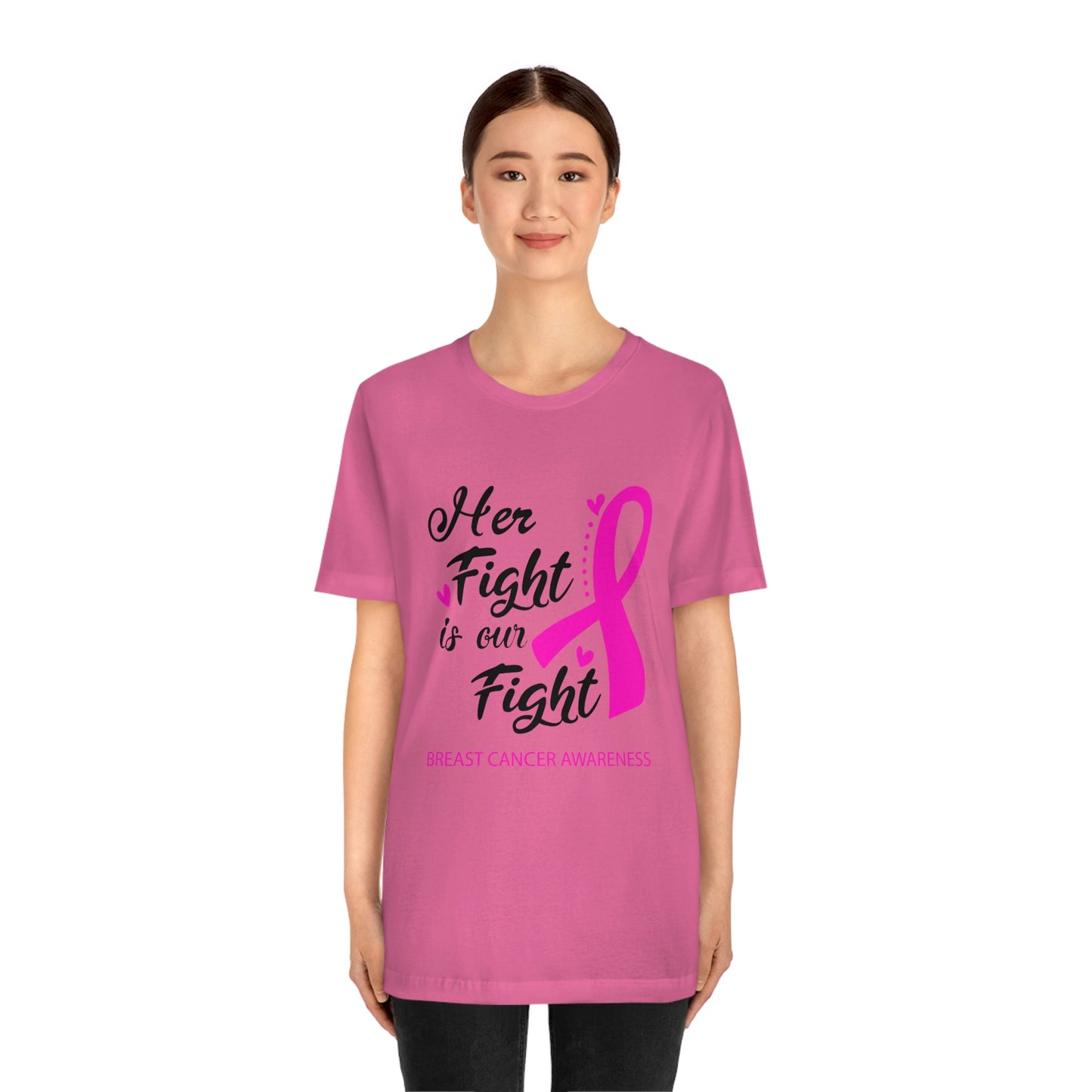 Her fight is our fight (white font) Tee