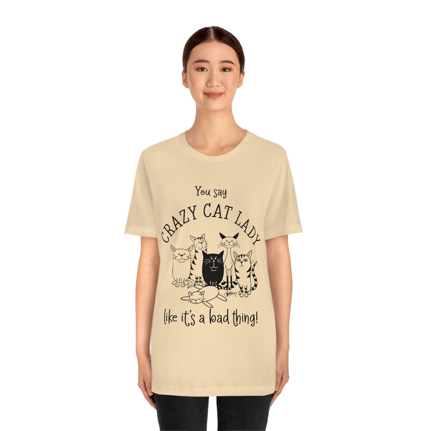 Crazy Cat Lady  Short Sleeve Tee