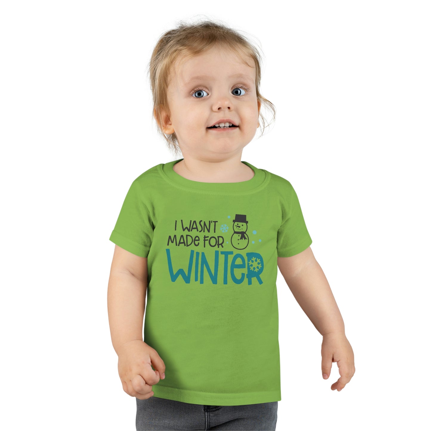 I Wasn’t Made For Winter Toddler T-shirt