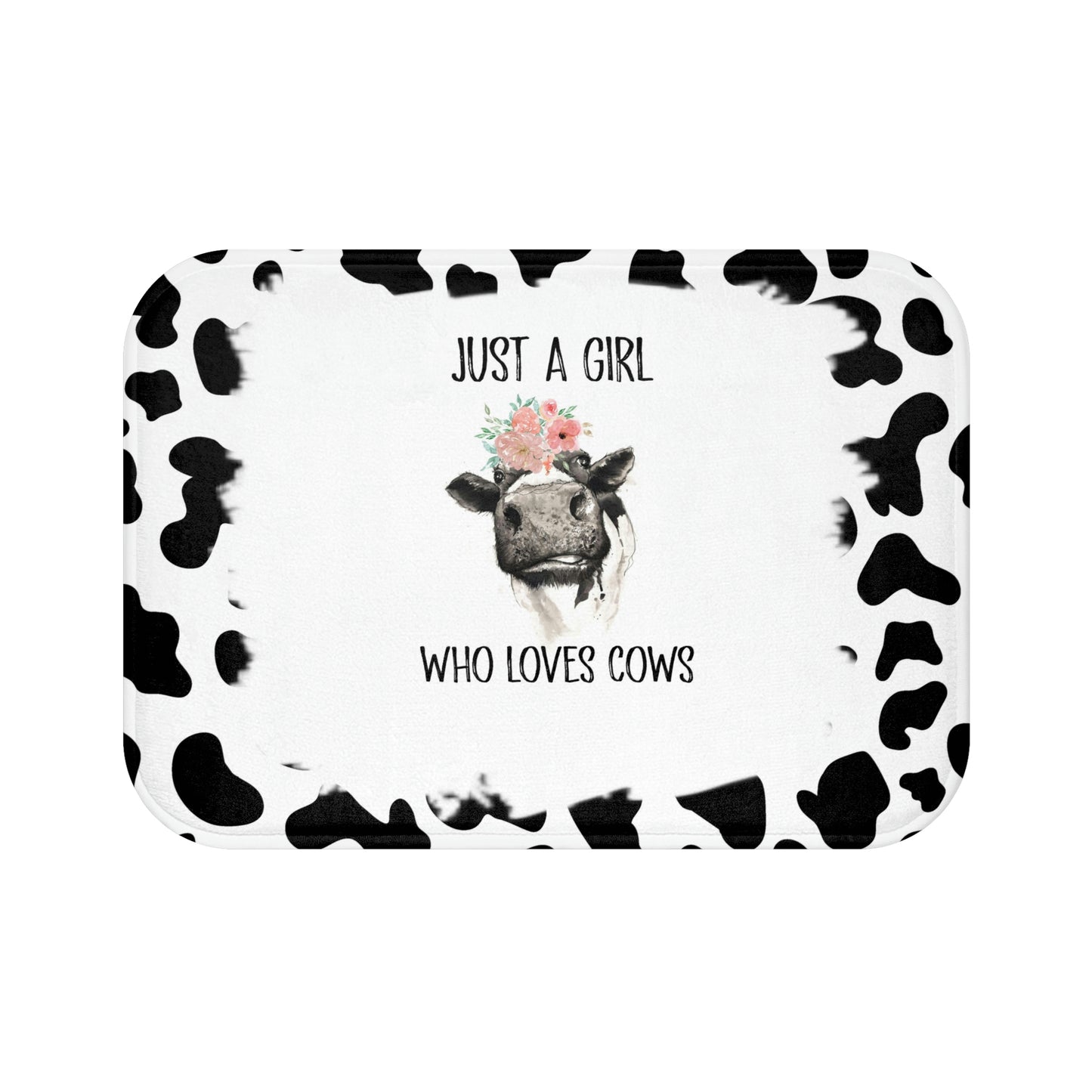 Just A Girl Who Loves Cows Bath Mat