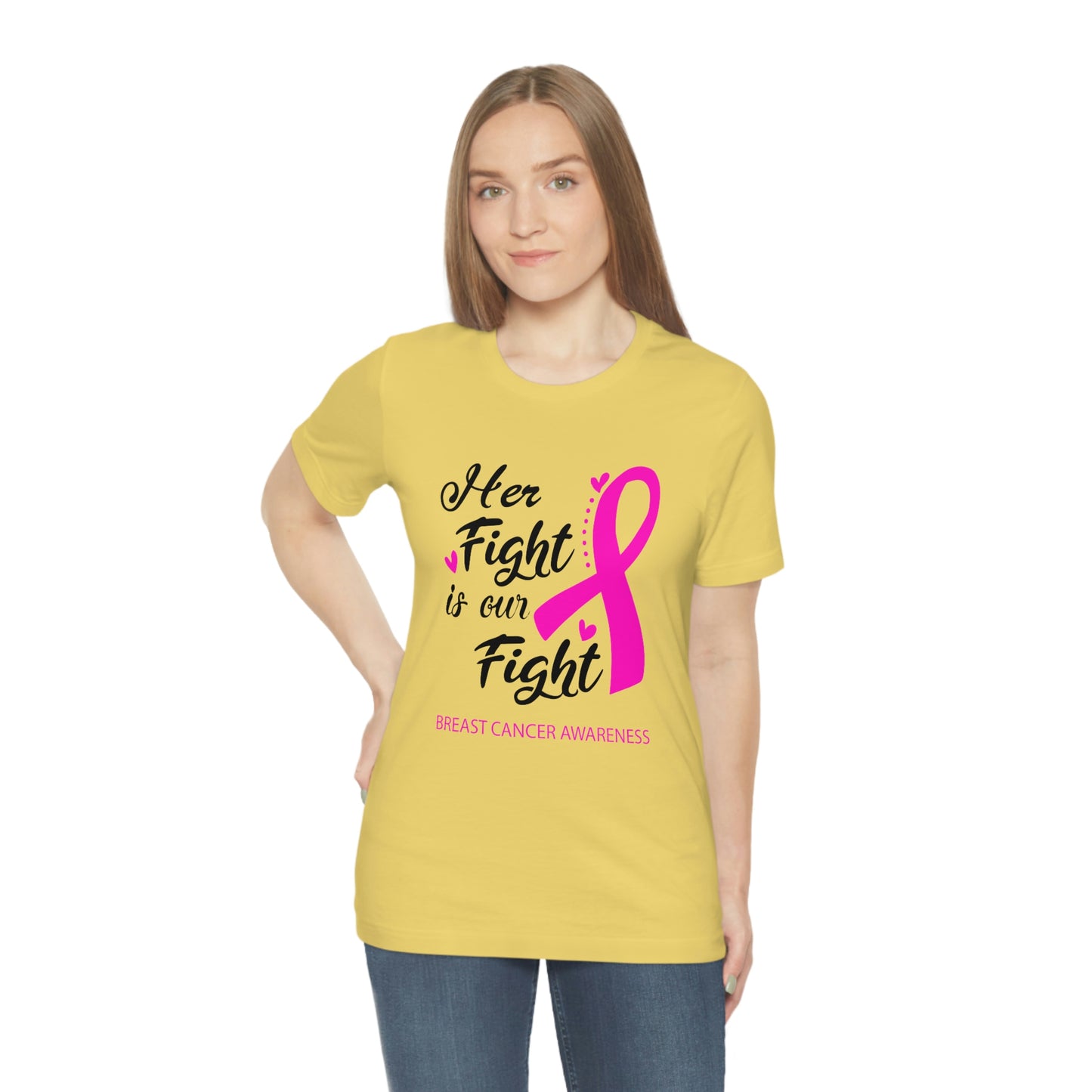 Her fight is our fight (white font) Tee