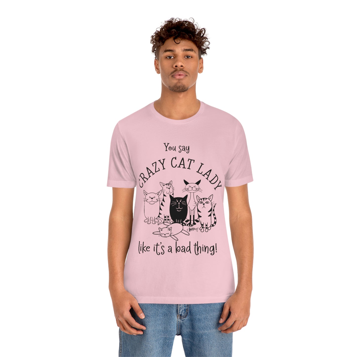 Crazy Cat Lady  Short Sleeve Tee