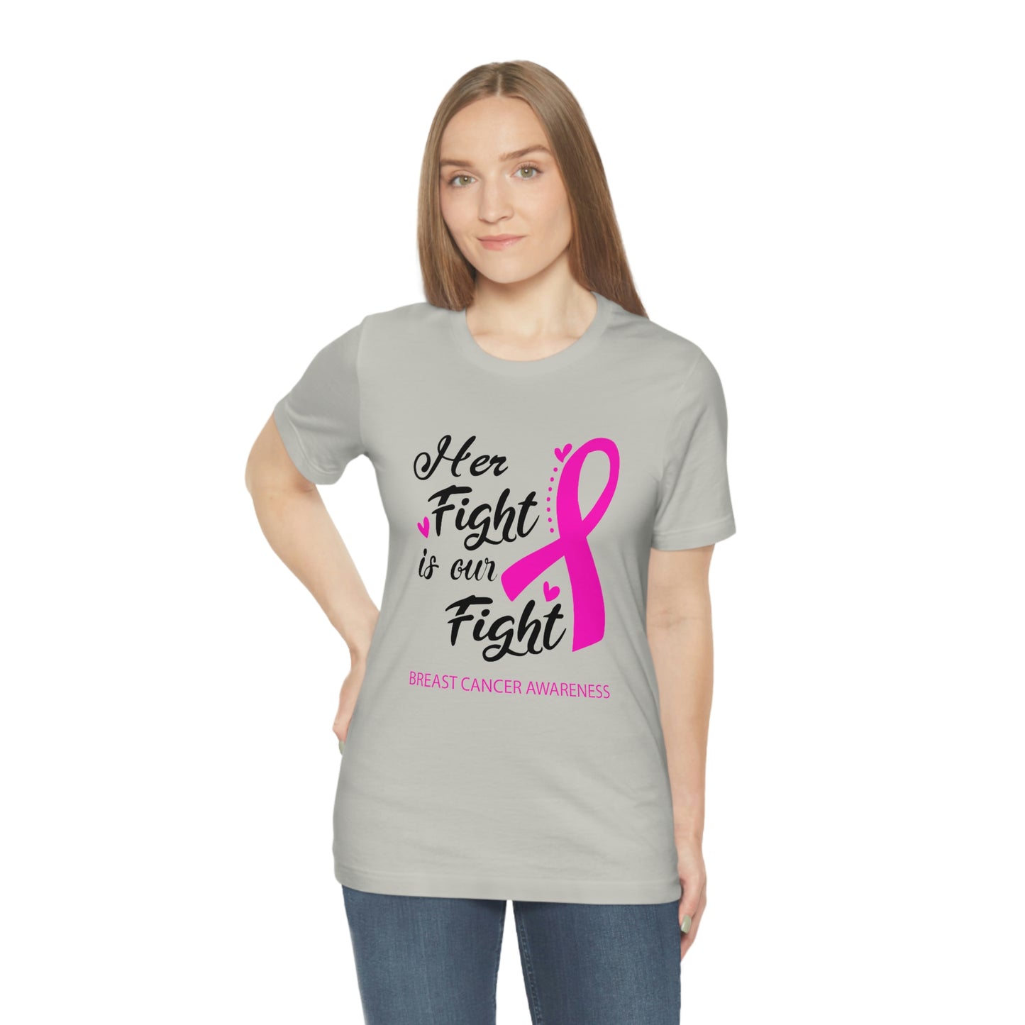 Her fight is our fight (white font) Tee