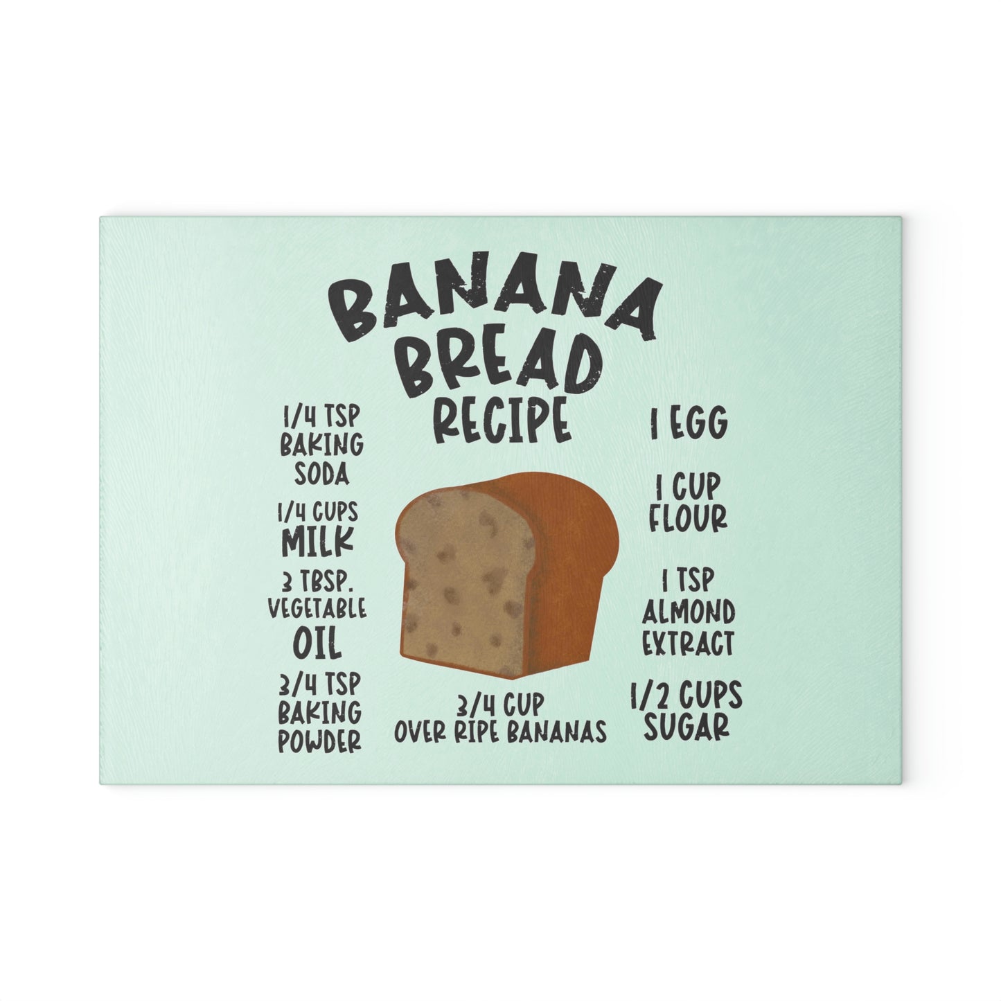 Banana Bread recipe Glass Cutting Board