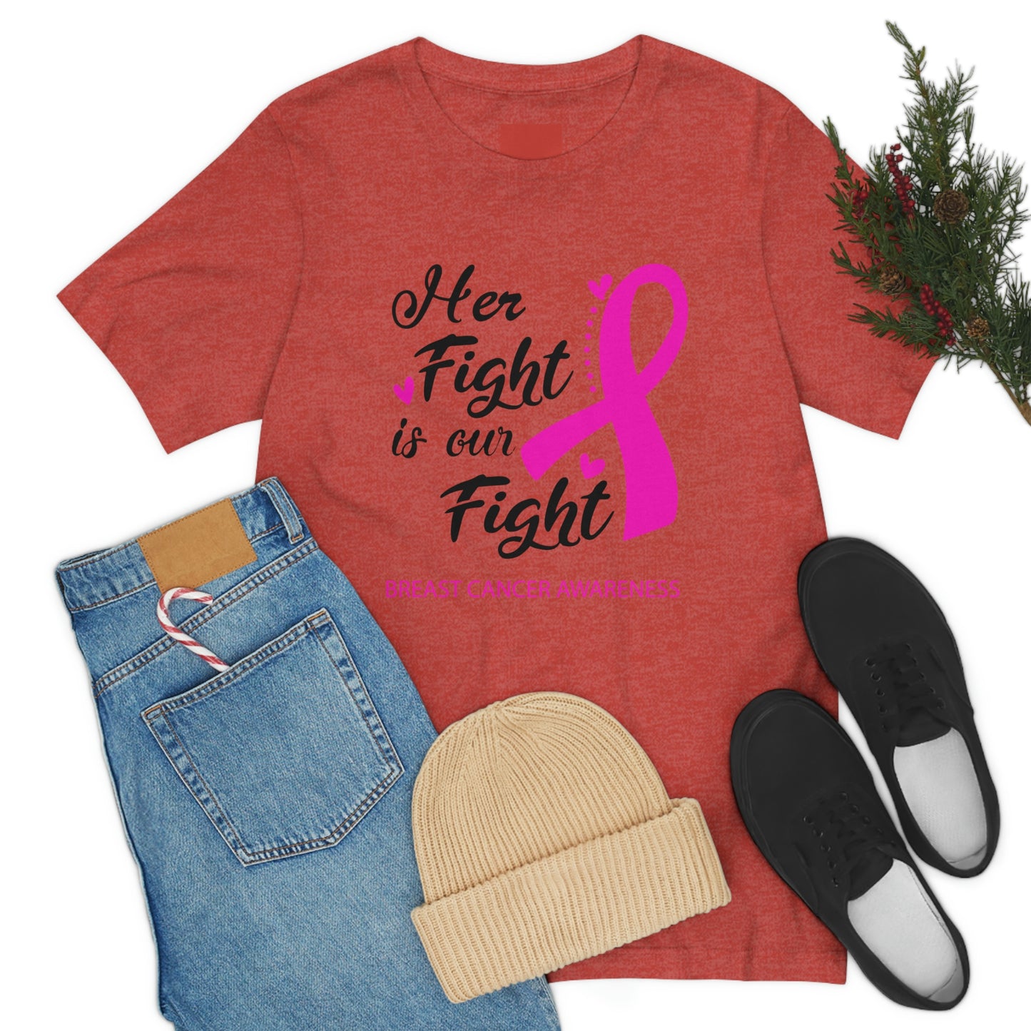 Her fight is our fight (white font) Tee