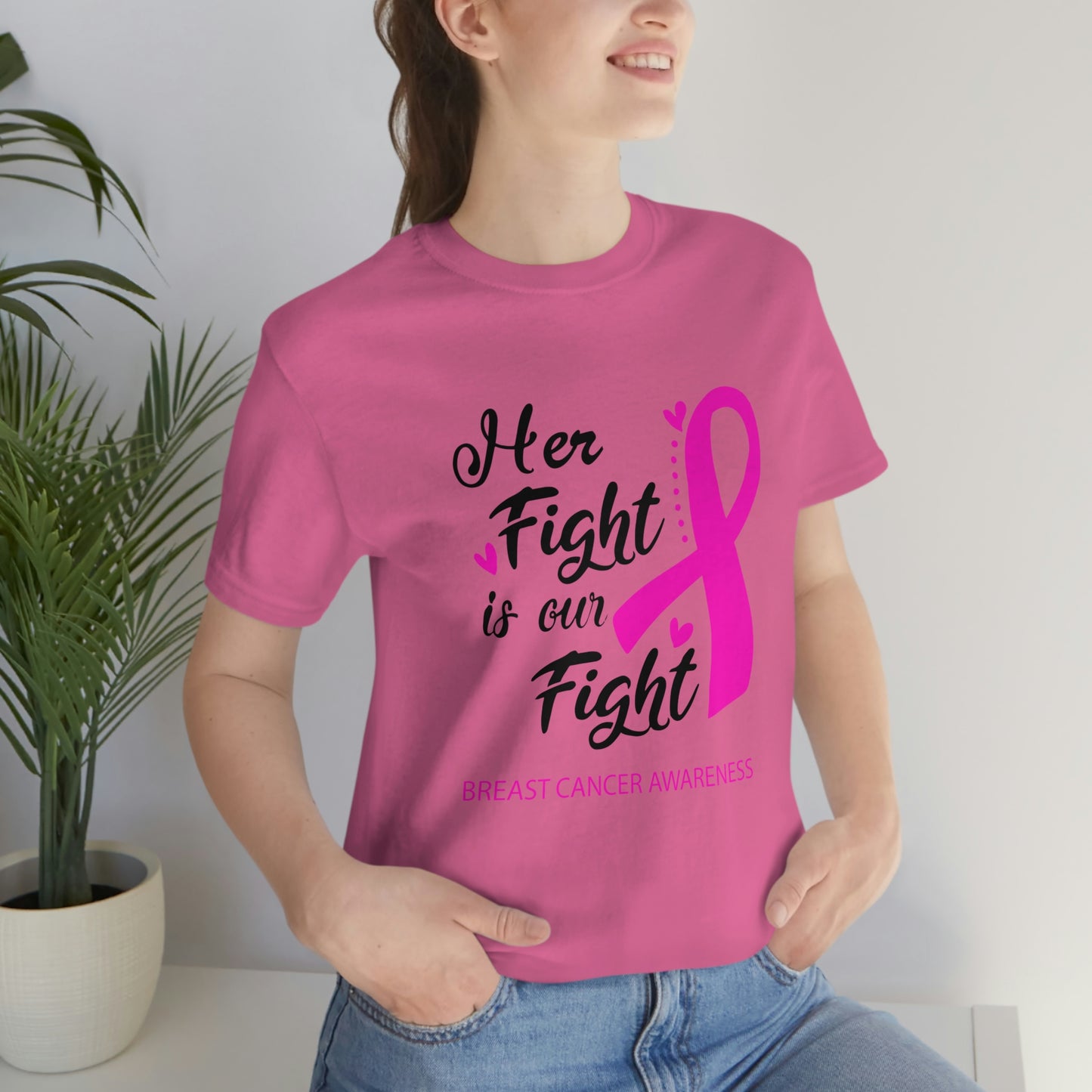 Her fight is our fight (white font) Tee