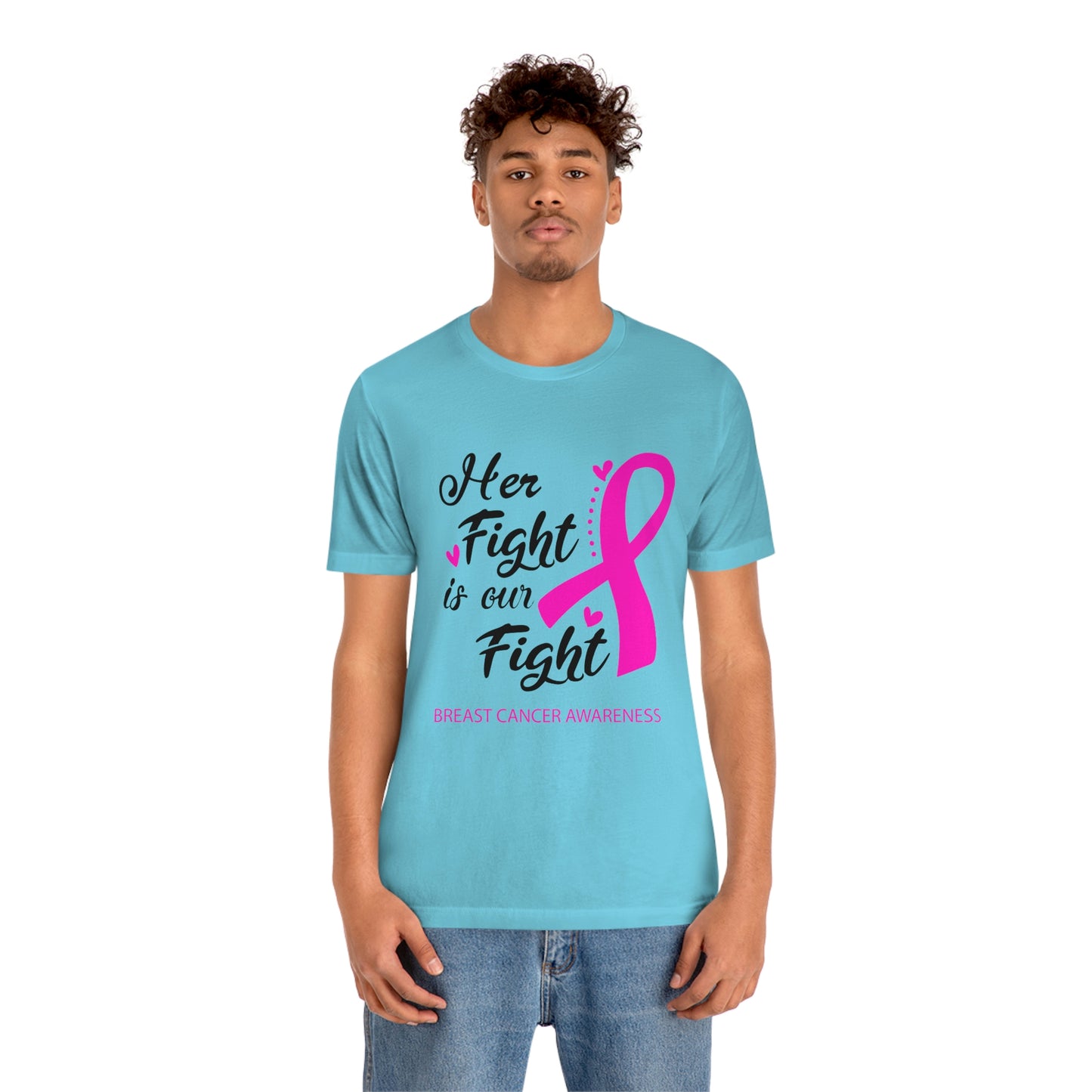 Her fight is our fight (white font) Tee