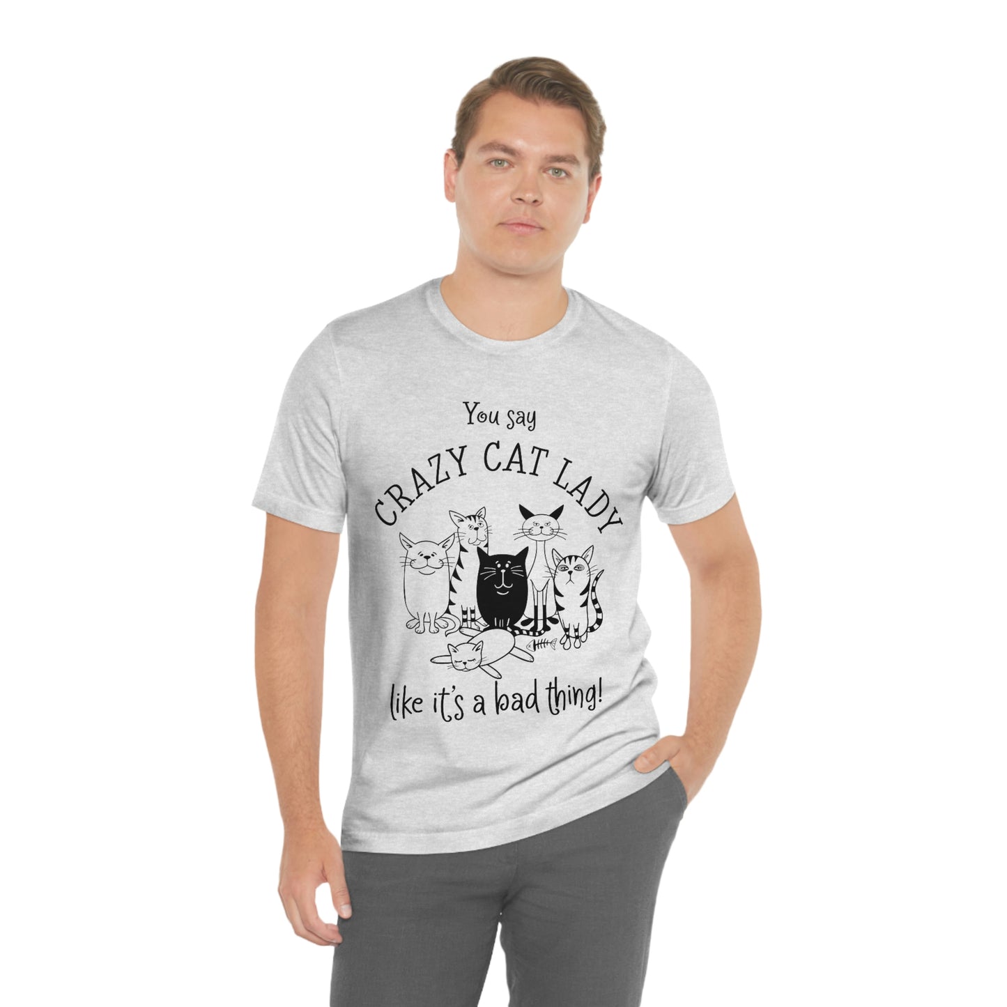 Crazy Cat Lady  Short Sleeve Tee