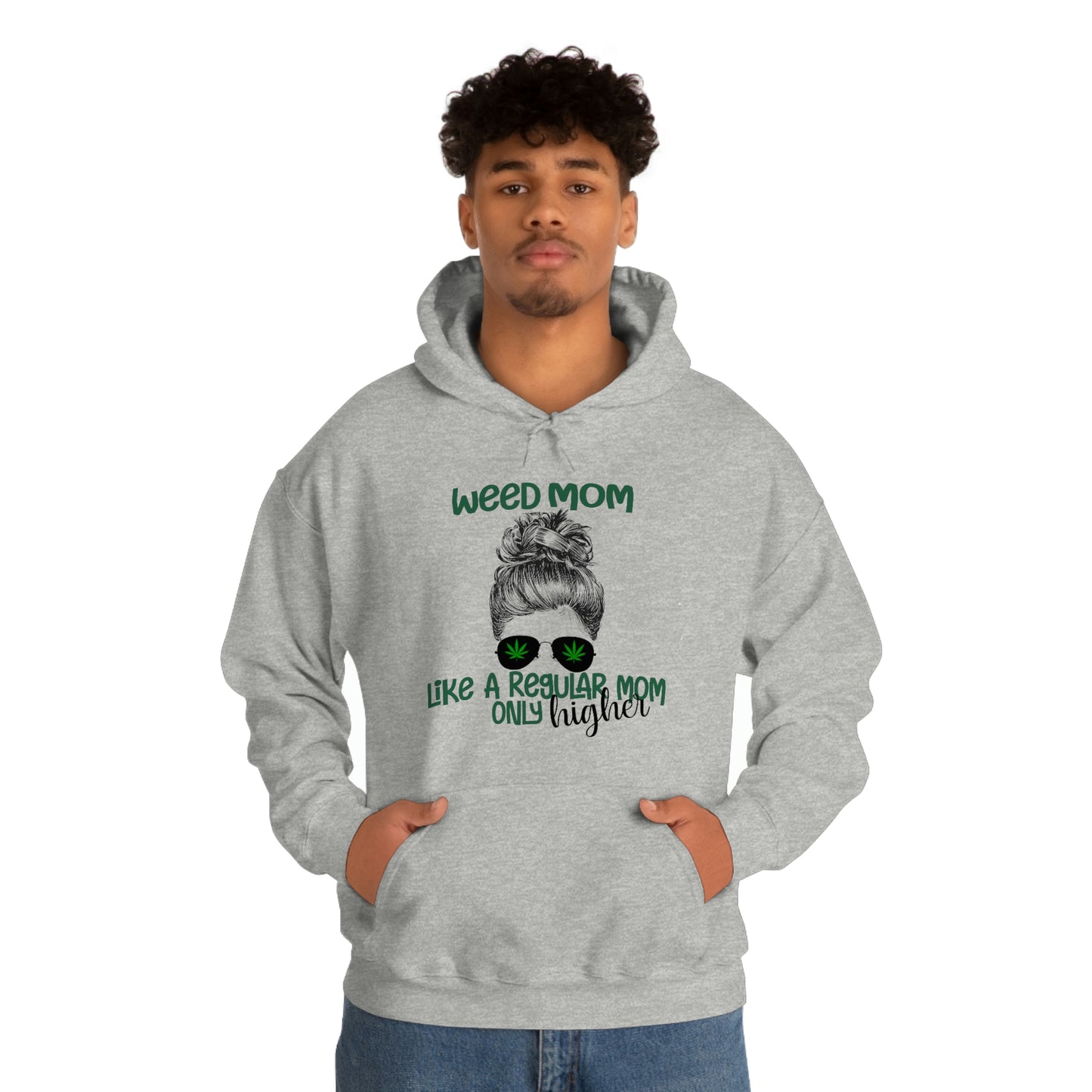 Weed Mom  Hooded Sweatshirt