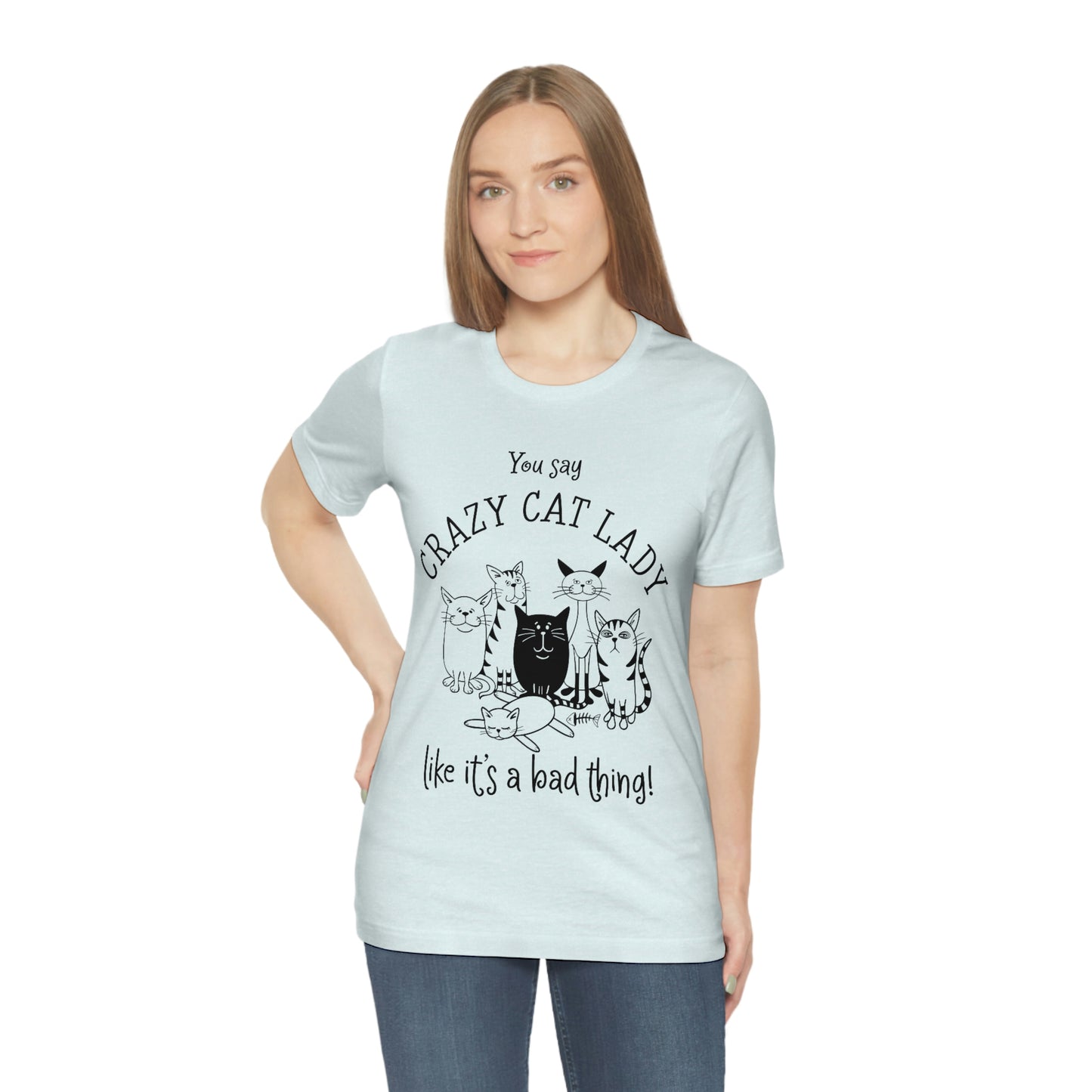 Crazy Cat Lady  Short Sleeve Tee