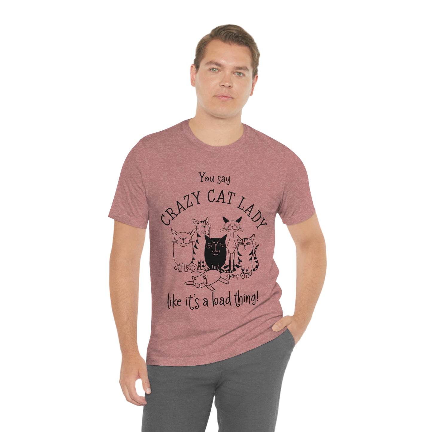 Crazy Cat Lady  Short Sleeve Tee