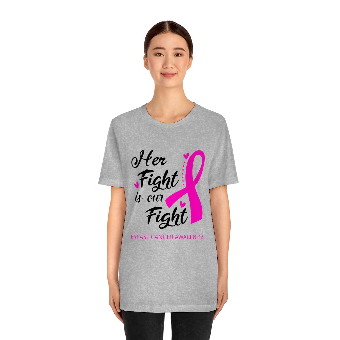 Her fight is our fight (white font) Tee