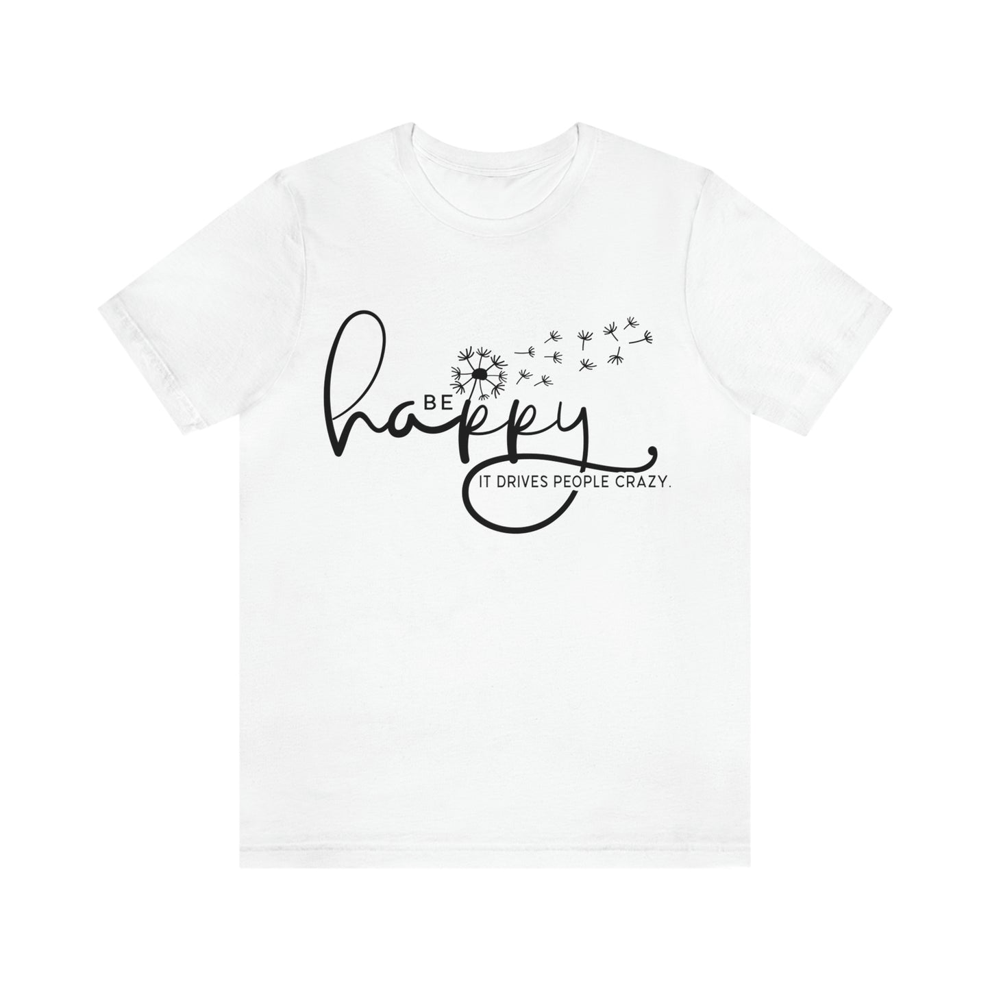 Be Happy Tee