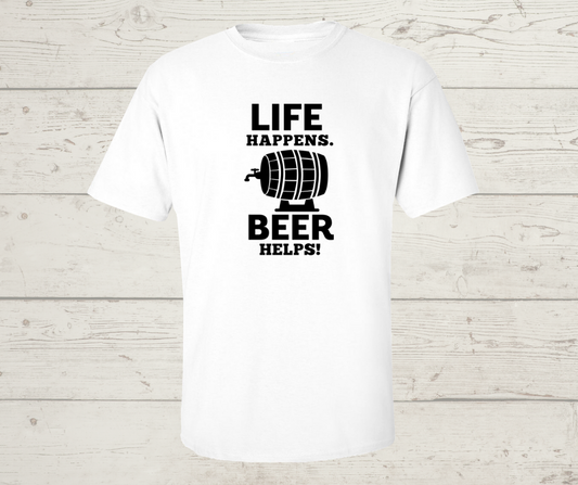 Life Happens Beer Helps T-Shirt